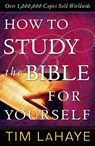 How to Study the Bible for Yourself - Tim LaHaye - 9780736916967