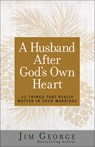 HUSBAND AFTER GODS OWN HEART - Jim George - 9780736930260