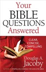 Your Bible Questions Answered - Douglas a. Jacoby - 9780736930741