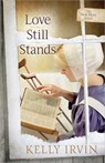 Love Still Stands - Kelly Irvin - 9780736954938