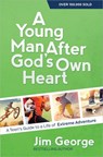 George, J: Young Man After God's Own Heart - Jim George - 9780736959780