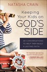 Keeping Your Kids on God's Side - Natasha Crain - 9780736965088