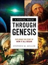 A Visual Walk Through Genesis - MILLER,  Stephen M. - 9780736965972