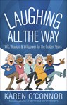 Laughing All the Way - Karen O'Connor - 9780736973649