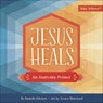 Jesus Heals - Danielle Hitchen - 9780736979443