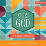 Our God - Danielle Hitchen - 9780736983631