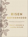 Risen Motherhood (Deluxe Edition) - Emily A. Jensen ; Laura Wifler - 9780736986342