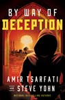 BY WAY OF DECEPTION - Amir Tsarfati ; Steve Yohn - 9780736986427