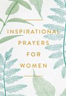 Inspirational Prayers for Women - Harvest House Publishers - 9780736987301