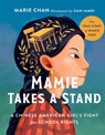 Mamie Takes a Stand: The True Story of Mamie Tape, a Chinese American Girl's Fight for School Rights - Marie Chan - 9780736987325
