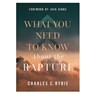 What You Need to Know about the Rapture - Charles C. Ryrie - 9780736990134