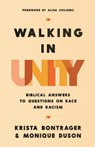 Walking in Unity: Biblical Answers to Questions on Race and Racism - Krista Bontrager - 9780736990899