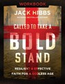 Called to Take a Bold Stand Workbook - Jack Hibbs - 9780736991568