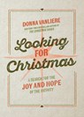 Looking for Christmas - Donna VanLiere - 9780736992114
