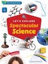 Let's Explore Spectacular Science - Harvest House Publishers - 9780736992275