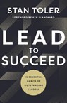 Lead to Succeed - Stan Toler - 9780736994156