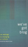 We'Ve Got Blog - BLOOD,  Rebecca - 9780738207414