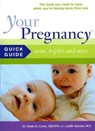 Your Pregnancy Quick Guide: Twins, Triplets and More - Dr. Glade B. Curtis ; Judith Schuler - 9780738210087