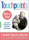 Touchpoints-Birth to Three - Joshua Sparrow ; T. Berry Brazelton - 9780738210490