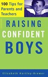 Raising Confident Boys - Elizabeth Hartley-Brewer - 9780738211541