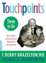 Touchpoints-Three to Six - T. Berry Brazelton ; Joshua Sparrow - 9780738213002