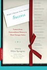 What I Know Now About Success - Ellyn Spragins - 9780738214719