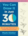 You Can Draw It in Just 30 Minutes - Mark Kistler - 9780738218632