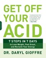 Get Off Your Acid - Dr. Daryl Gioffre - 9780738219929