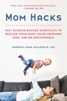 Mom Hacks - Darria Long Gillespie MD - 9780738284644