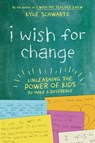 I Wish for Change - Kyle Schwartz - 9780738285641