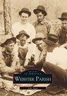 Webster Parish - John A. Agan - 9780738506043