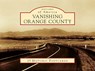 Vanishing Orange County -  - 9780738525624