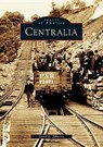 Centralia - Deryl B. Johnson - 9780738536293