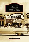 Naples: 1940s to 1970s - Lynne Howard Frazer - 9780738542355