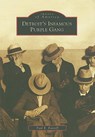 Detroit's Infamous Purple Gang - KAVIEFF,  Paul R. - 9780738552385