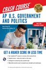 Ap(r) U.S. Government & Politics Crash Course, Book + Online: Get a Higher Score in Less Time - Nancy Fenton - 9780738612492