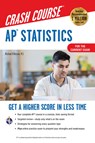 Ap(r) Statistics Crash Course, Book + Online: Get a Higher Score in Less Time - Michael D'Alessio - 9780738612584