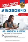Ap(r) Macroeconomics Crash Course, Book + Online: Get a Higher Score in Less Time - Jason Welker - 9780738612591