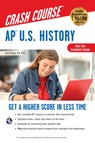AP U.S. History Crash Course, Book + Online: Get a Higher Score in Less Time - Larry Krieger - 9780738612690