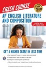 AP English Literature & Composition Crash Course, Book + Online: Get a Higher Score in Less Time - Dawn Hogue - 9780738612904