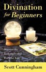 Cunningham, S: Divination for Beginners - Scott Cunningham - 9780738703848