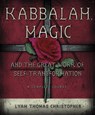 Kabbalah, Magic & the Great Work of Self Transformation - Lyam Thomas Christopher - 9780738708935