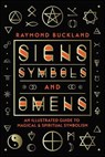 Signs, Symbols & Omens - Raymond Buckland - 9780738716619