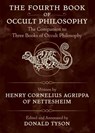 The Fourth Book of Occult Philosophy - Henry Cornelius Agrippa ; Donald Tyson - 9780738718767