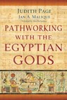 Pathworking with the Egyptian Gods - Judith Page ; Jan A. Malique - 9780738719061