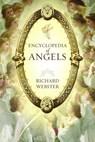 Encyclopedia of Angels - Richard Webster - 9780738722139