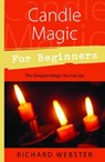 Candle Magic for Beginners - Richard Webster - 9780738723587