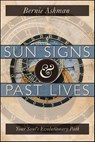 Sun Signs & Past Lives - Bernie Ashman - 9780738728735