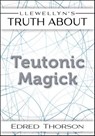 Llewellyn's Truth About Teutonic Magick - Edred Thorsson - 9780738738673