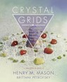 Crystal Grids - Henry Mason ; Brittani Petrofsky - 9780738746883